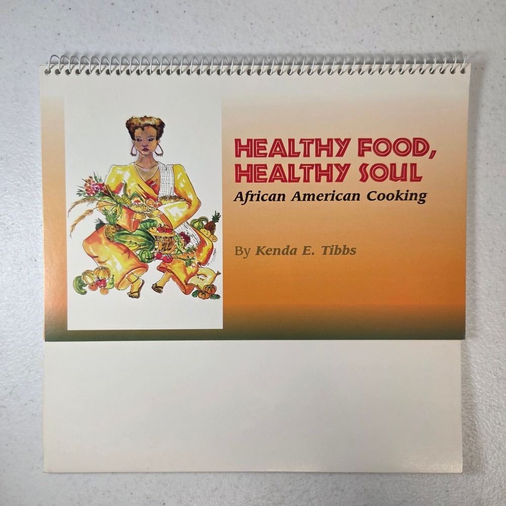 Healthy Food Healthy Soul African American Cooking Kenda Tibbs 1999 Flip Book